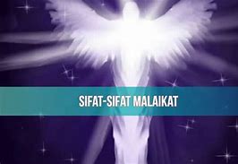 Sifat Malaikat Allah Swt