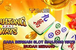 Tutorial Cara Main Slot Mahjong Agar Menang Terus